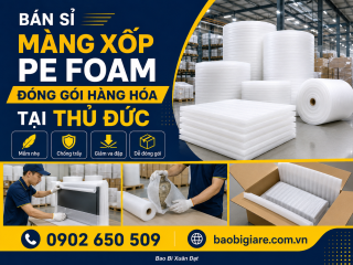 Bán sỉ màng xốp PE FOAM đóng gói hàng hóa tại Thủ Đức