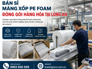 Bán sỉ màng xốp PE foam đóng gói hàng hóa tại Long An
